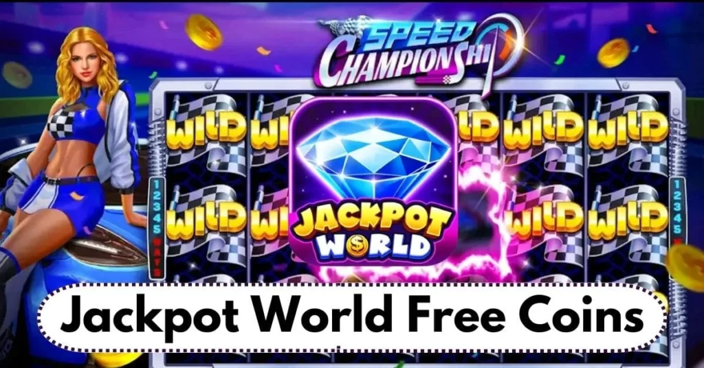 Jackpot World Free Coins