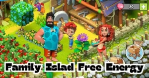 Family Island Free Energy