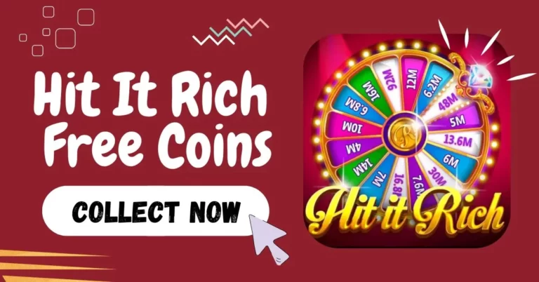 Hit It Rich free Coins