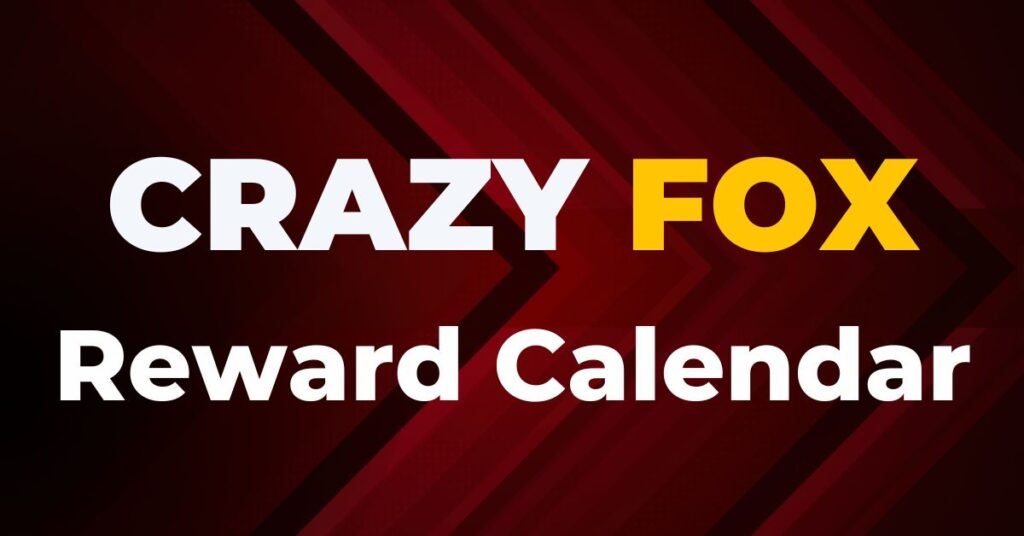 Crazy Fox Reward Calendar